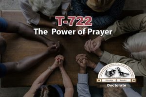 T-722 The Power of Prayer